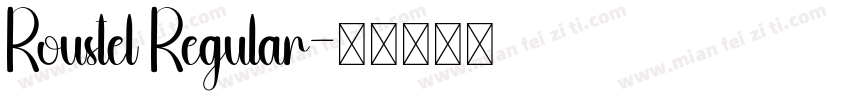 Roustel Regular字体转换